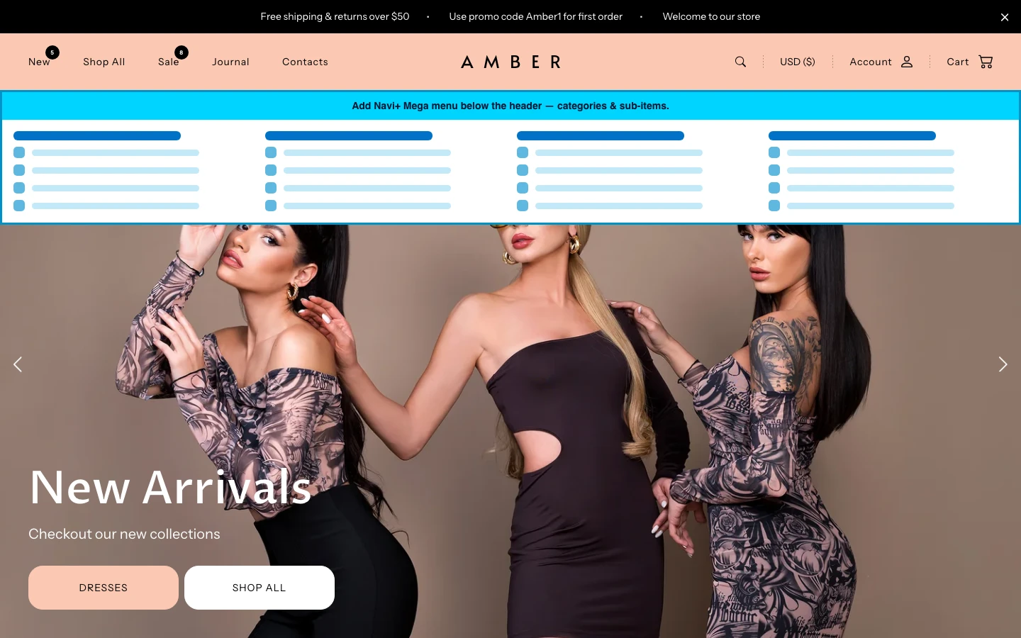 Navi+ Mega Menu inserted below the header on the Amber Shopify theme Navi+ Mega Menu inserted below the header on the Amber Shopify theme