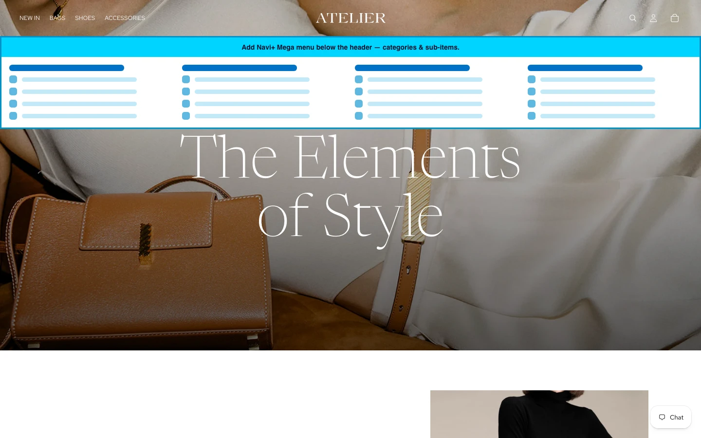 Navi+ Mega Menu inserted below the header on the Atelier Shopify theme Navi+ Mega Menu inserted below the header on the Atelier Shopify theme