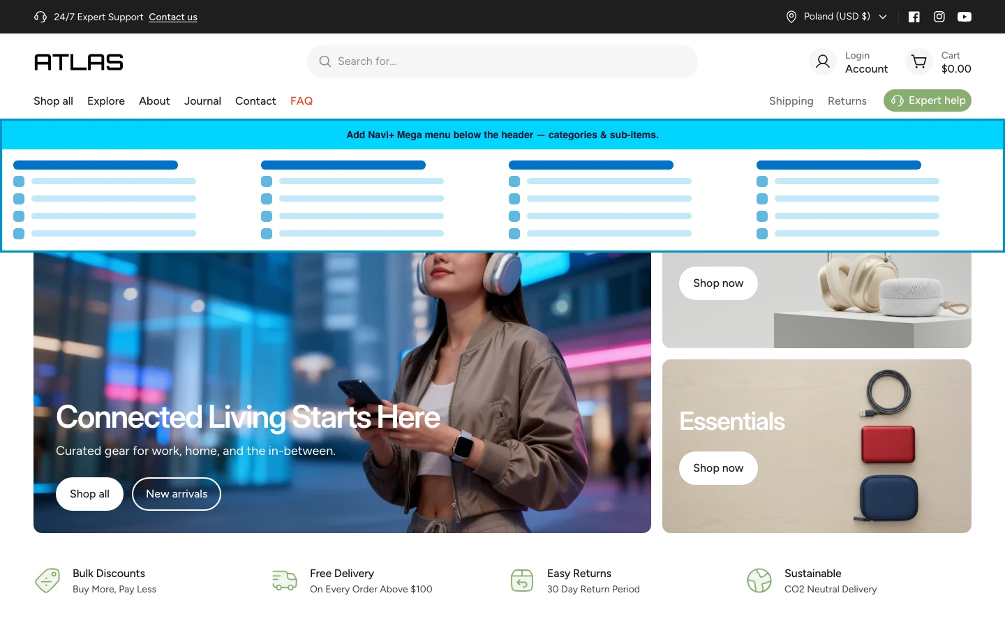 Navi+ Mega Menu inserted below the header on the Atlas Shopify theme Navi+ Mega Menu inserted below the header on the Atlas Shopify theme