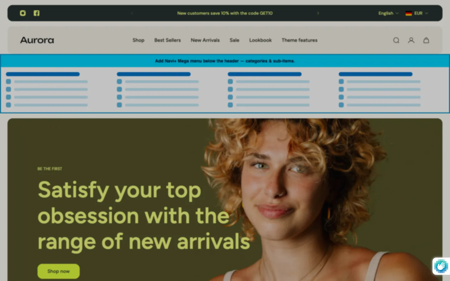 Navi+ Mega Menu inserted below the header on the Aurora Shopify theme Navi+ Mega Menu inserted below the header on the Aurora Shopify theme