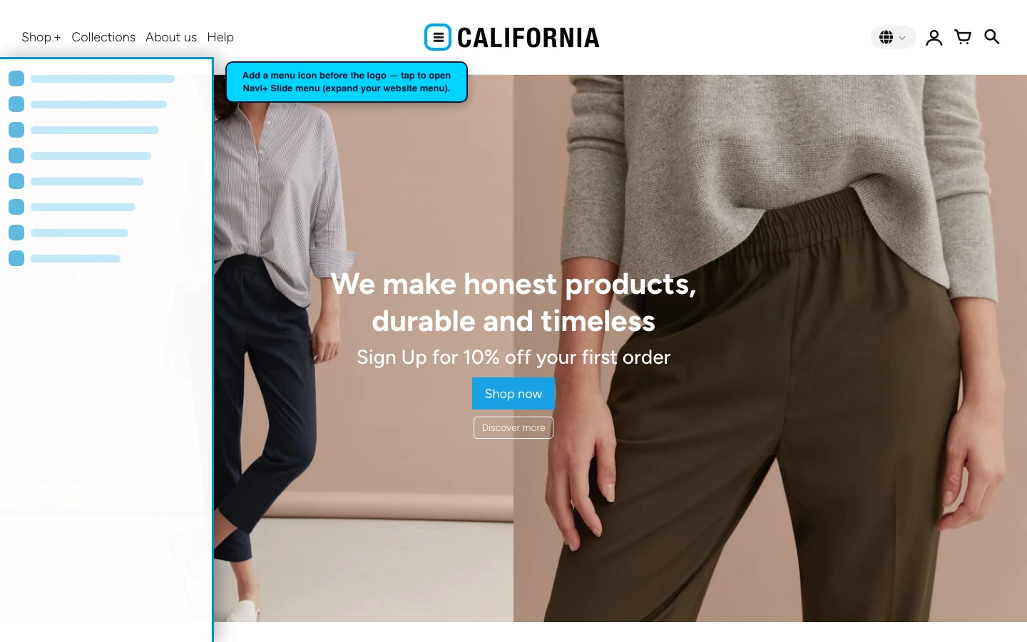 Navi+ trigger icon before the logo on the California Shopify theme Navi+ trigger icon before the logo on the California Shopify theme