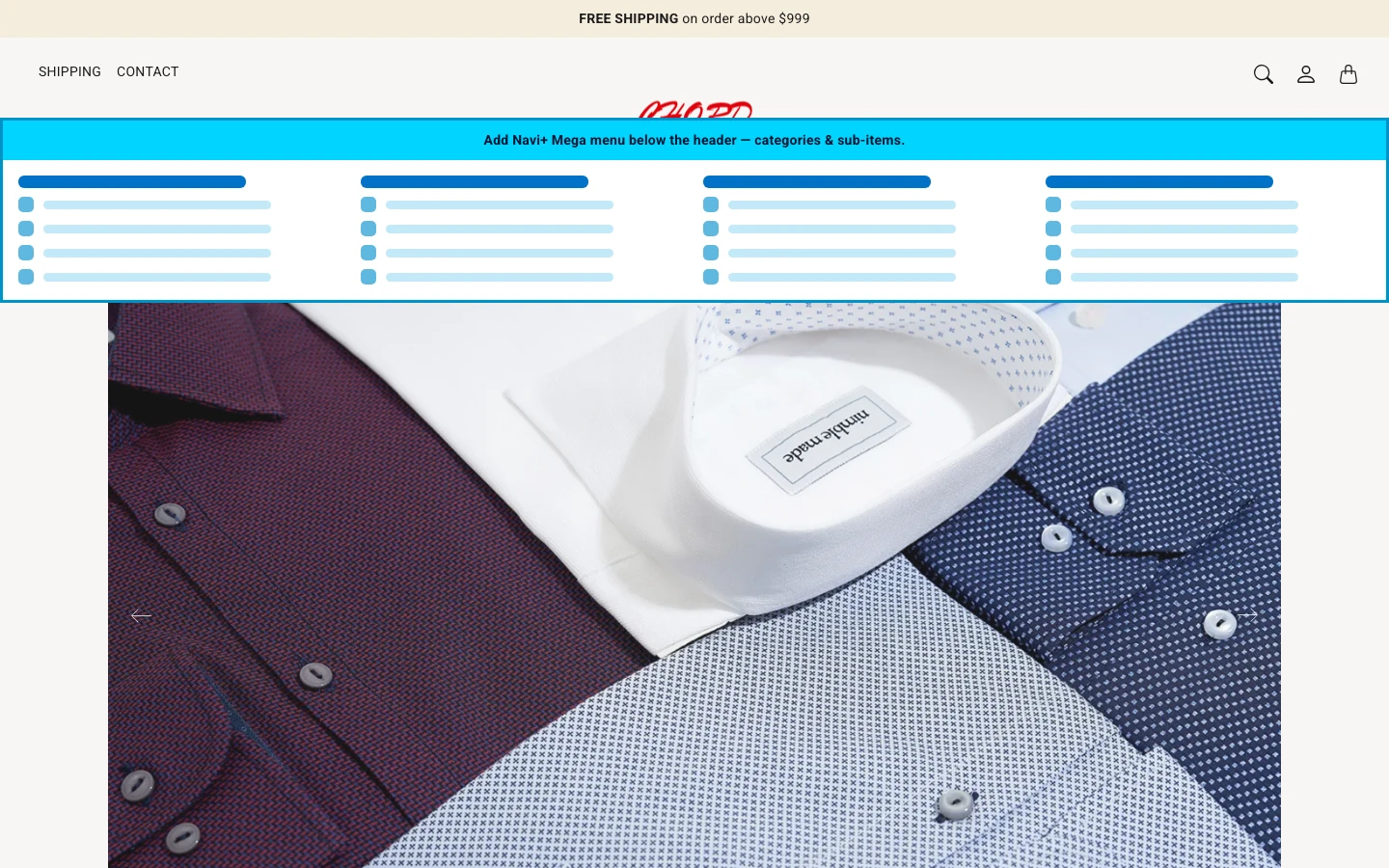 Navi+ Mega Menu inserted below the header on the Chord Shopify theme Navi+ Mega Menu inserted below the header on the Chord Shopify theme