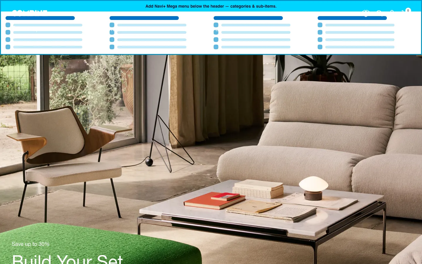Navi+ Mega Menu inserted below the header on the Combine Shopify theme Navi+ Mega Menu inserted below the header on the Combine Shopify theme