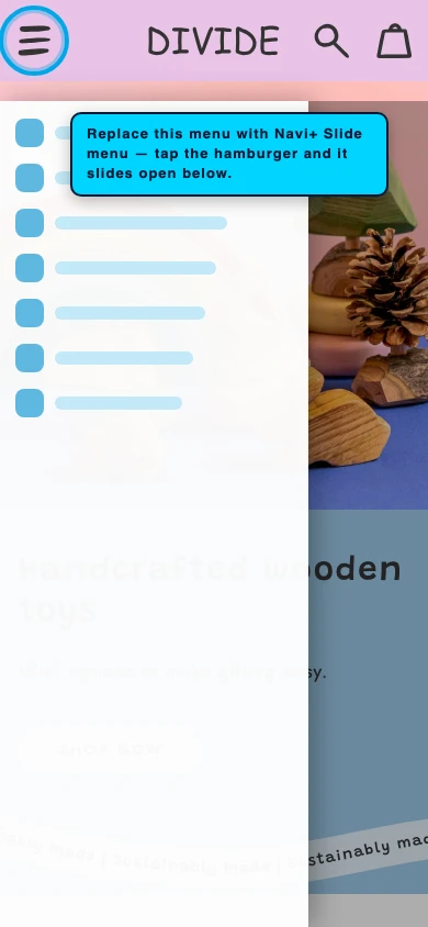 Navi+ Slide Menu on the Divide Shopify theme Navi+ Slide Menu on the Divide Shopify theme