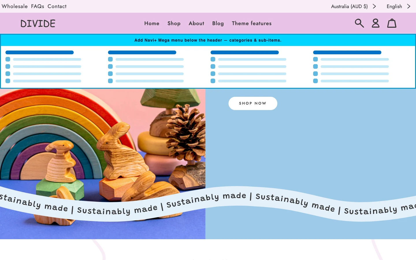 Navi+ Mega Menu inserted below the header on the Divide Shopify theme Navi+ Mega Menu inserted below the header on the Divide Shopify theme