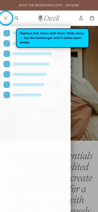 Navi+ Slide Menu on the Dwell Shopify theme Navi+ Slide Menu on the Dwell Shopify theme