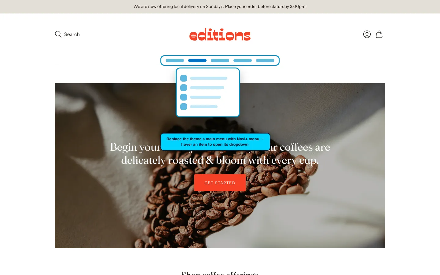Navi+ Mega Menu replacing the desktop menu on the Editions Shopify theme Navi+ Mega Menu replacing the desktop menu on the Editions Shopify theme