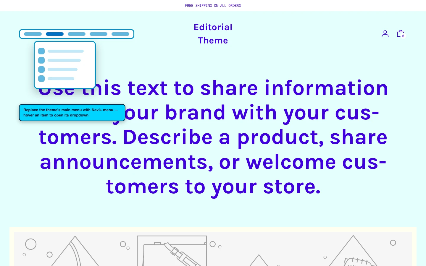 Navi+ Mega Menu replacing the desktop menu on the Editorial Shopify theme Navi+ Mega Menu replacing the desktop menu on the Editorial Shopify theme