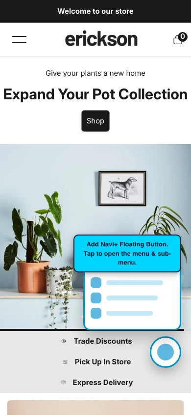 Navi+ FAB on the Erickson Shopify theme Navi+ FAB on the Erickson Shopify theme