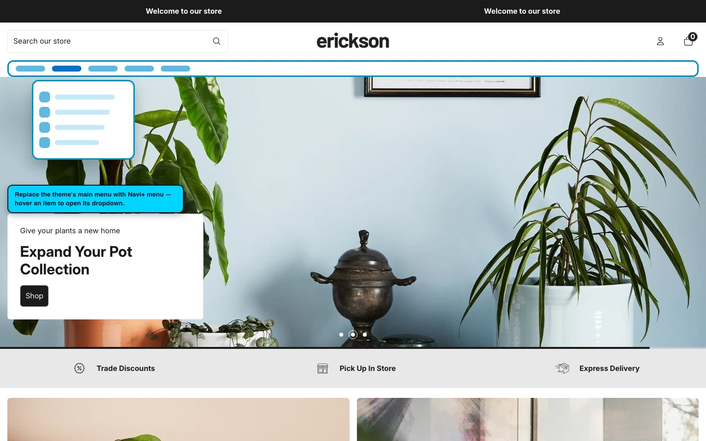Navi+ Mega Menu replacing the desktop menu on the Erickson Shopify theme Navi+ Mega Menu replacing the desktop menu on the Erickson Shopify theme