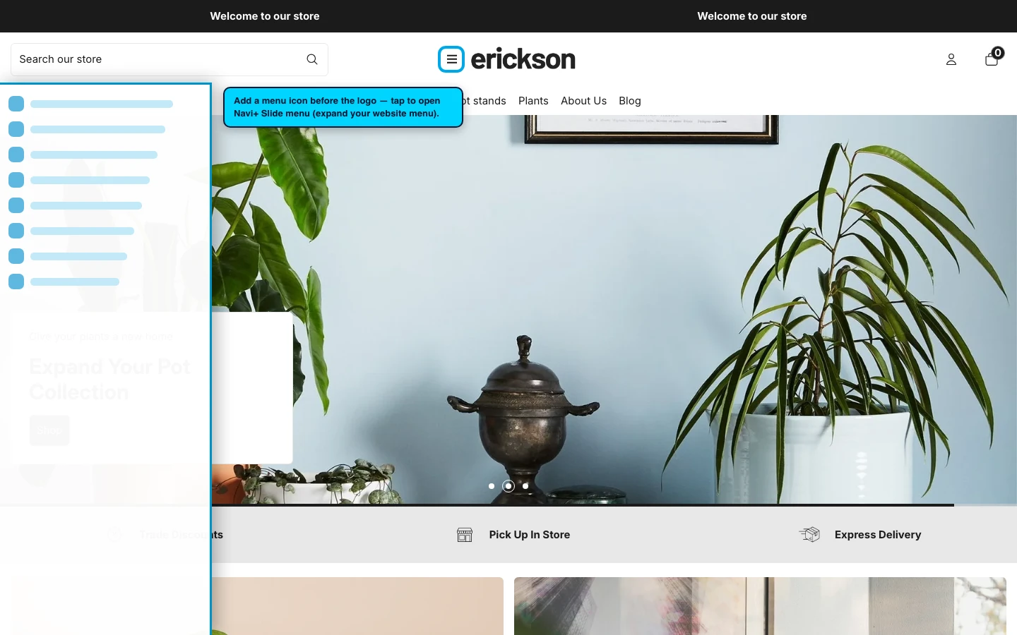 Navi+ trigger icon before the logo on the Erickson Shopify theme Navi+ trigger icon before the logo on the Erickson Shopify theme