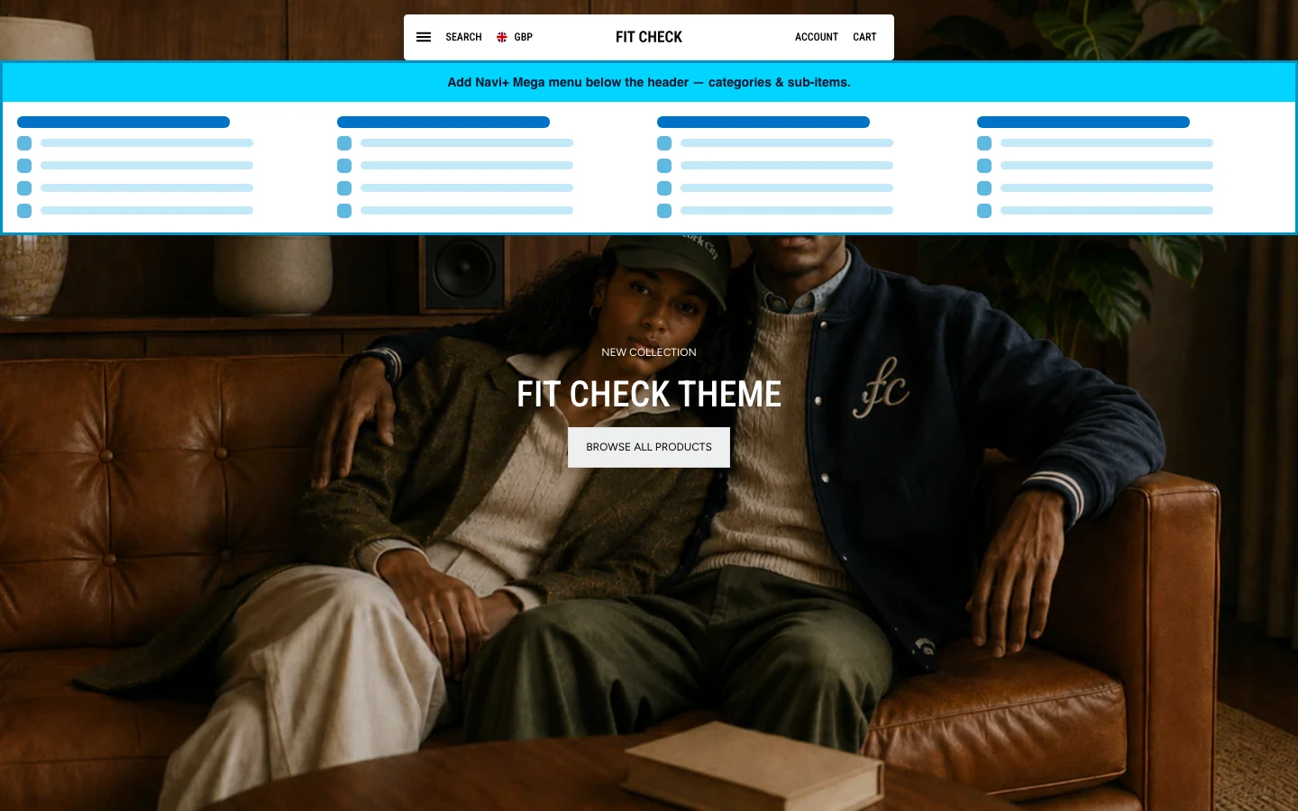 Navi+ Mega Menu inserted below the header on the Fit Check Shopify theme Navi+ Mega Menu inserted below the header on the Fit Check Shopify theme