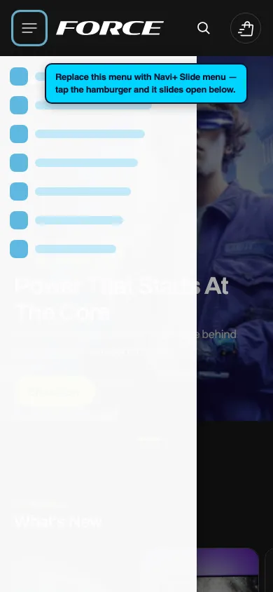 Navi+ Slide Menu on the Force Shopify theme Navi+ Slide Menu on the Force Shopify theme