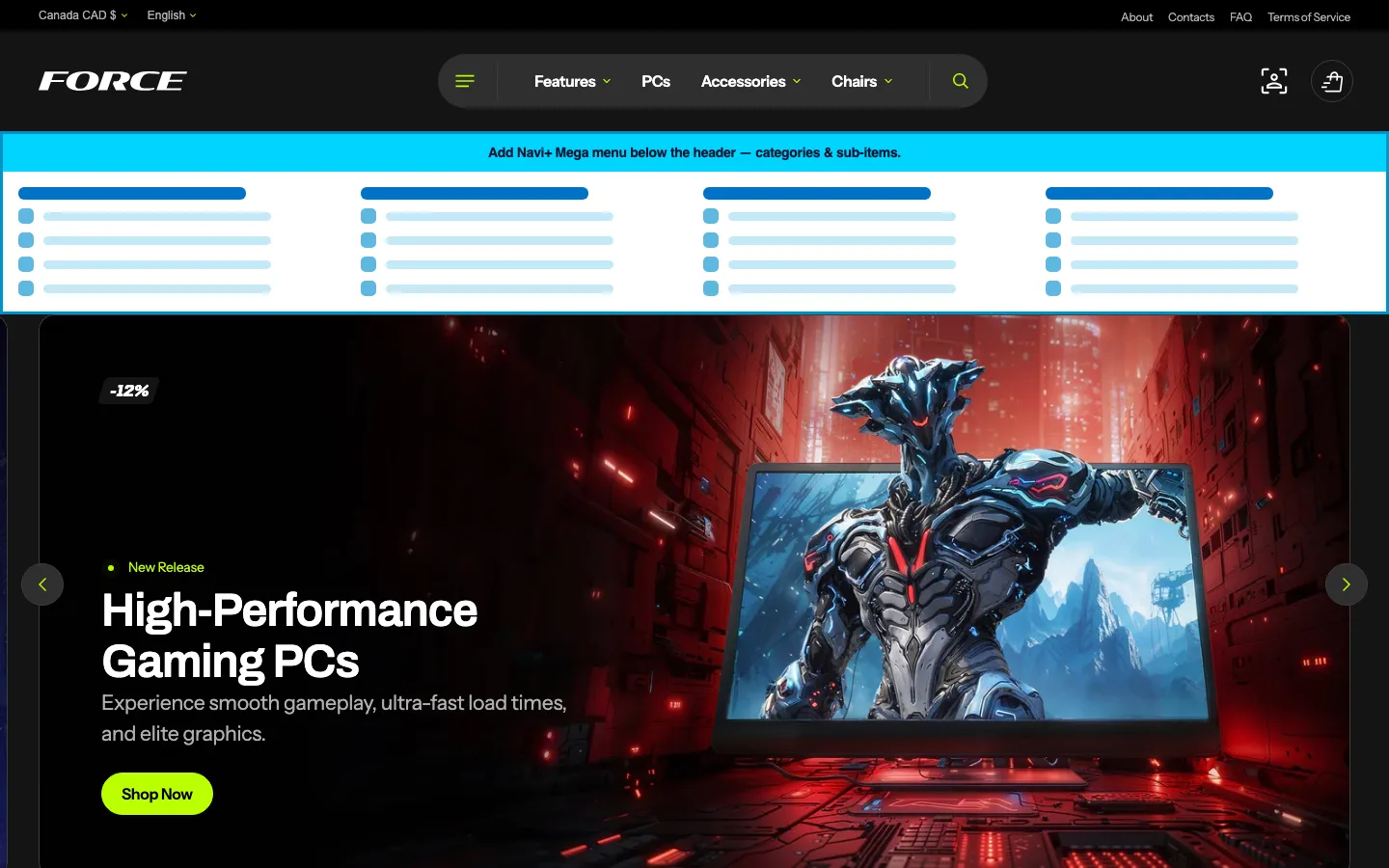 Navi+ Mega Menu inserted below the header on the Force Shopify theme Navi+ Mega Menu inserted below the header on the Force Shopify theme