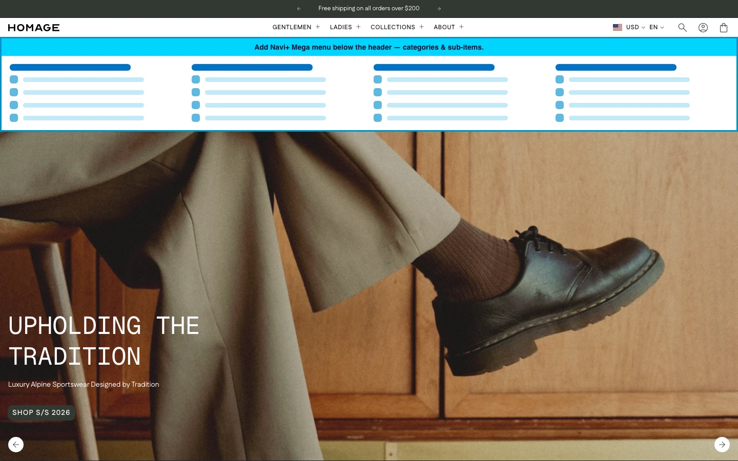 Navi+ Mega Menu inserted below the header on the Homage Shopify theme Navi+ Mega Menu inserted below the header on the Homage Shopify theme