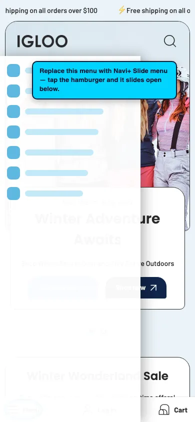Navi+ Slide Menu on the Igloo Shopify theme Navi+ Slide Menu on the Igloo Shopify theme