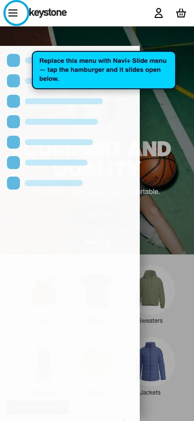 Navi+ Slide Menu on the Keystone Shopify theme Navi+ Slide Menu on the Keystone Shopify theme