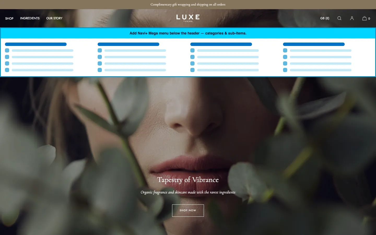 Navi+ Mega Menu inserted below the header on the Luxe Shopify theme Navi+ Mega Menu inserted below the header on the Luxe Shopify theme