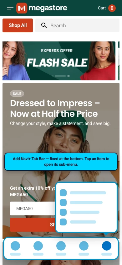Navi+ Tab Bar on the Megastore Shopify theme Navi+ Tab Bar on the Megastore Shopify theme