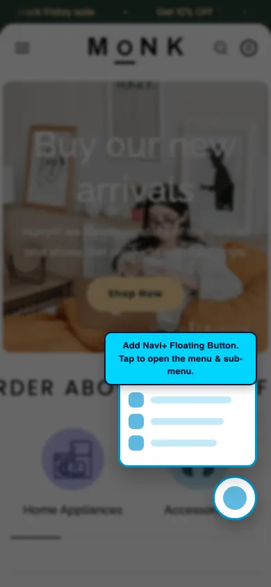Navi+ FAB on the Monk Shopify theme Navi+ FAB on the Monk Shopify theme