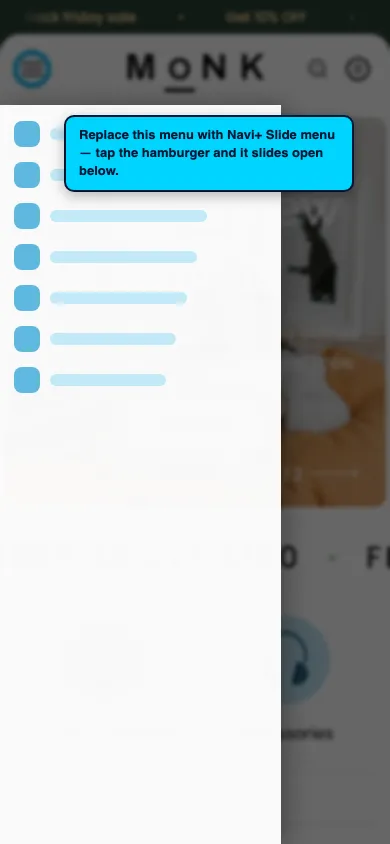 Navi+ Slide Menu on the Monk Shopify theme Navi+ Slide Menu on the Monk Shopify theme