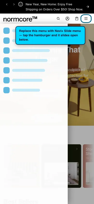 Navi+ Slide Menu on the Normcore Shopify theme Navi+ Slide Menu on the Normcore Shopify theme
