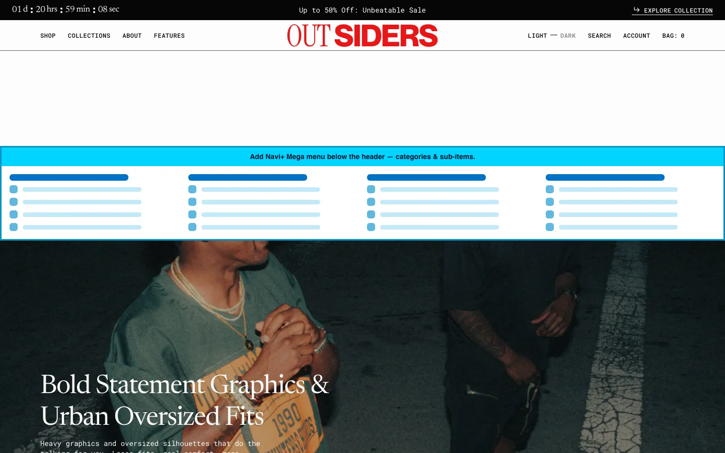Navi+ Mega Menu inserted below the header on the Outsiders Shopify theme Navi+ Mega Menu inserted below the header on the Outsiders Shopify theme
