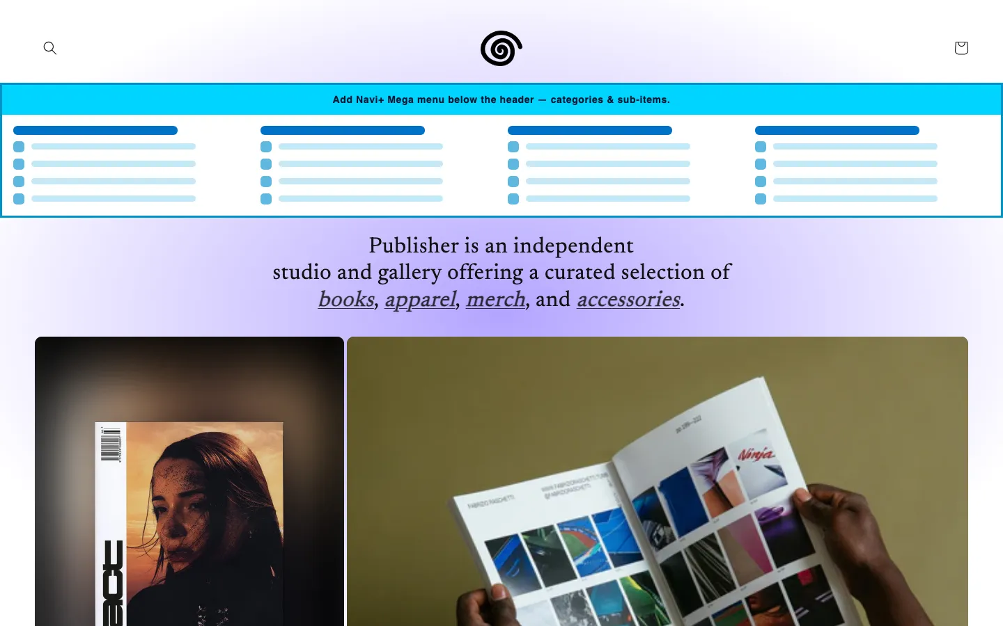 Navi+ Mega Menu inserted below the header on the Publisher Shopify theme Navi+ Mega Menu inserted below the header on the Publisher Shopify theme