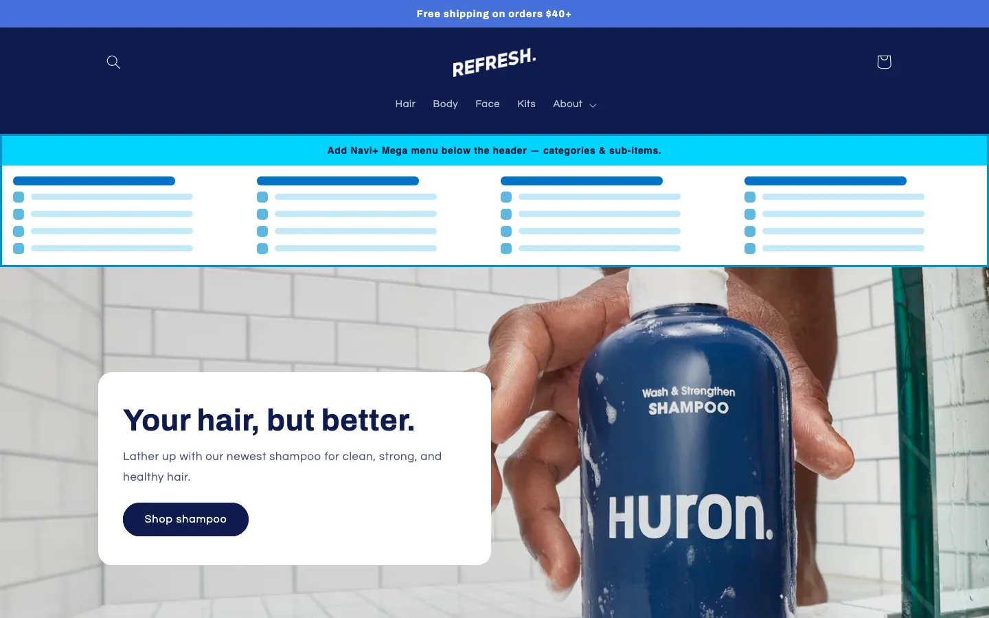 Navi+ Mega Menu inserted below the header on the Refresh Shopify theme Navi+ Mega Menu inserted below the header on the Refresh Shopify theme