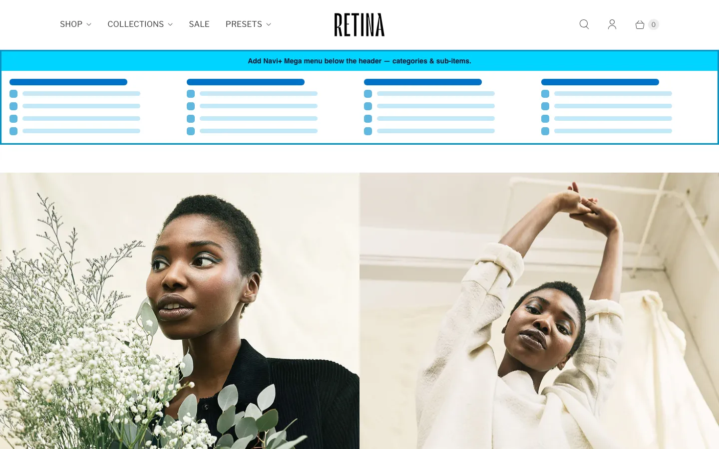 Navi+ Mega Menu inserted below the header on the Retina Shopify theme Navi+ Mega Menu inserted below the header on the Retina Shopify theme