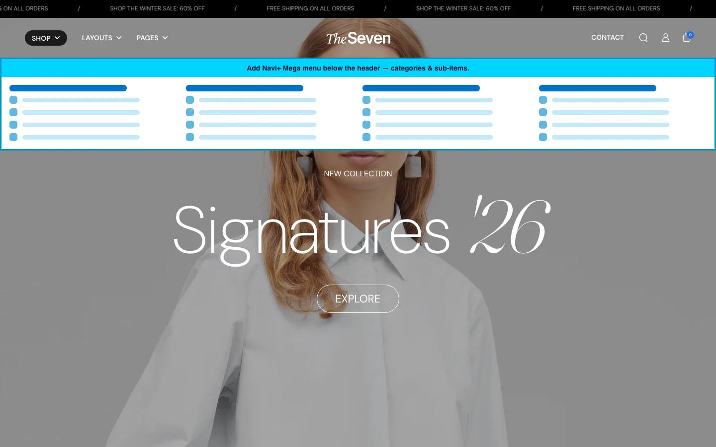 Navi+ Mega Menu inserted below the header on the Seventh Shopify theme Navi+ Mega Menu inserted below the header on the Seventh Shopify theme