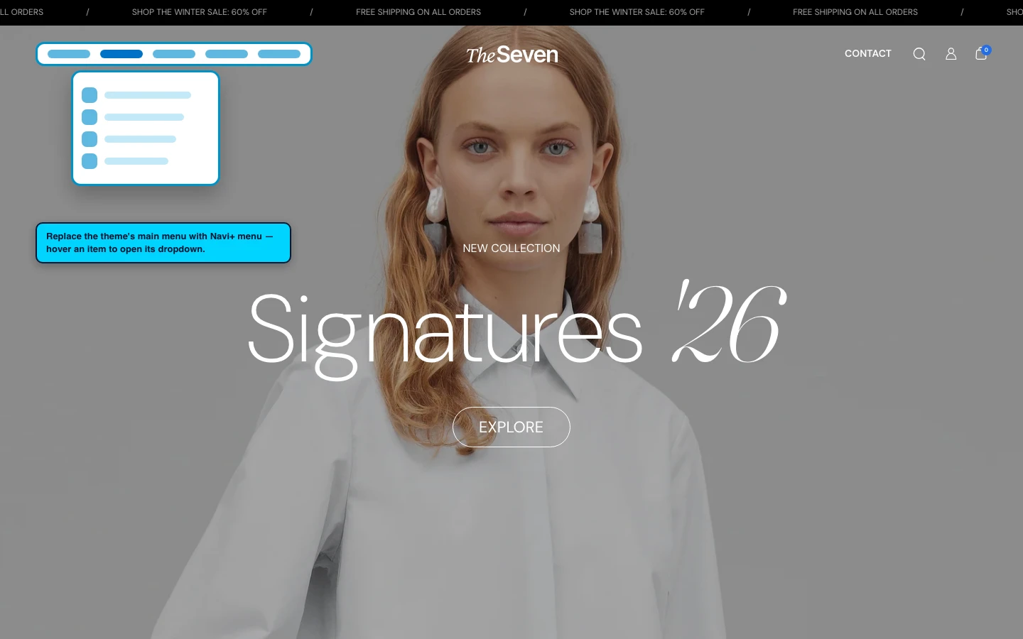 Navi+ Mega Menu replacing the desktop menu on the Seventh Shopify theme Navi+ Mega Menu replacing the desktop menu on the Seventh Shopify theme