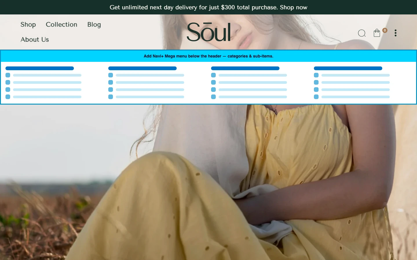 Navi+ Mega Menu inserted below the header on the Soul Shopify theme Navi+ Mega Menu inserted below the header on the Soul Shopify theme