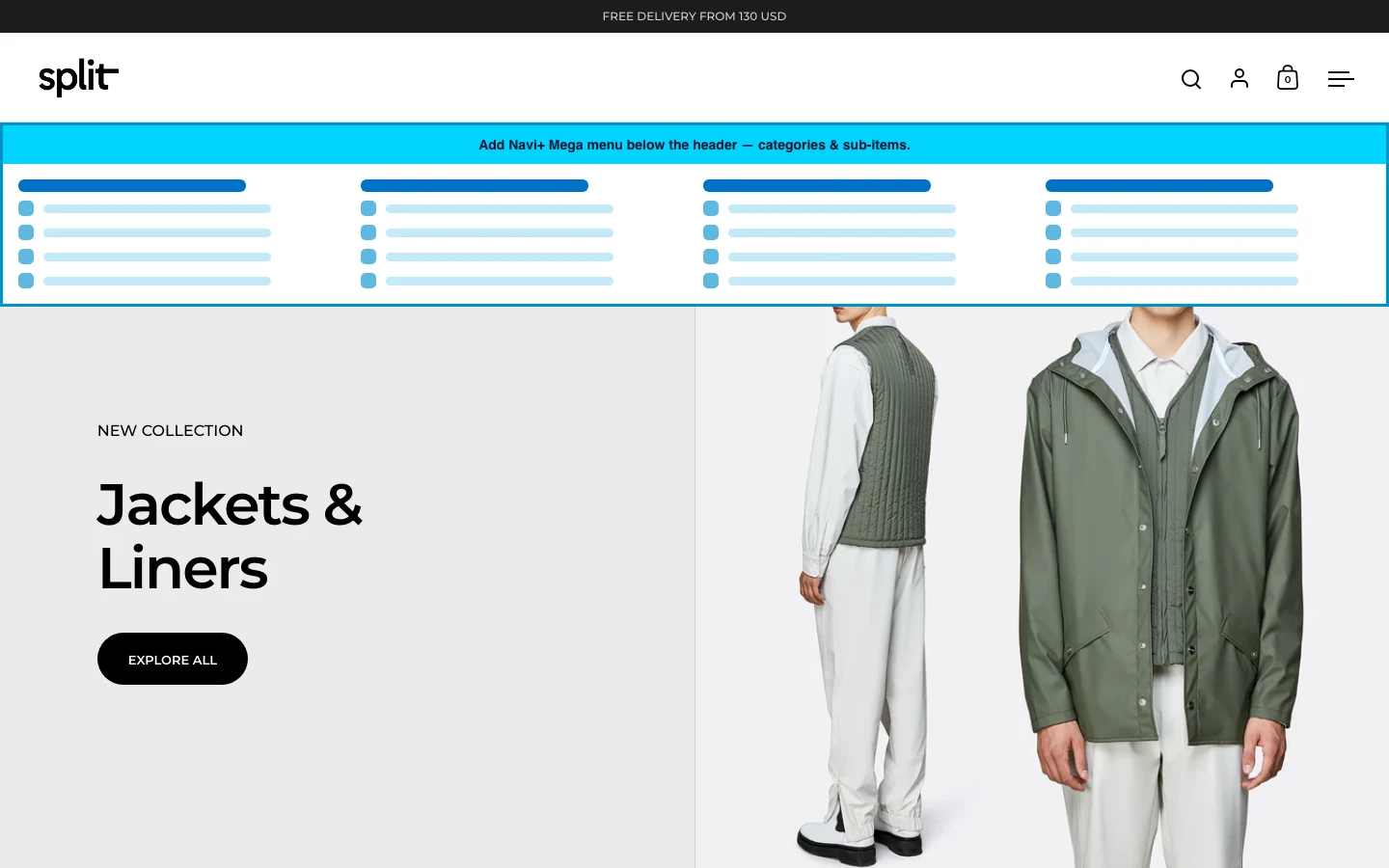 Navi+ Mega Menu inserted below the header on the Split Shopify theme Navi+ Mega Menu inserted below the header on the Split Shopify theme