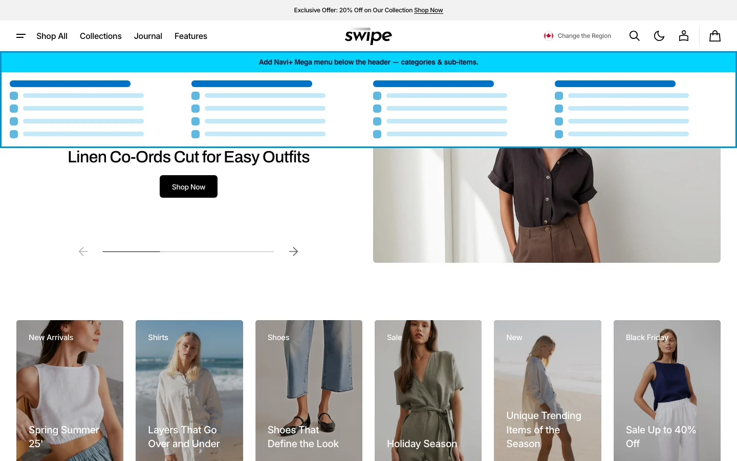 Navi+ Mega Menu inserted below the header on the Swipe Shopify theme Navi+ Mega Menu inserted below the header on the Swipe Shopify theme