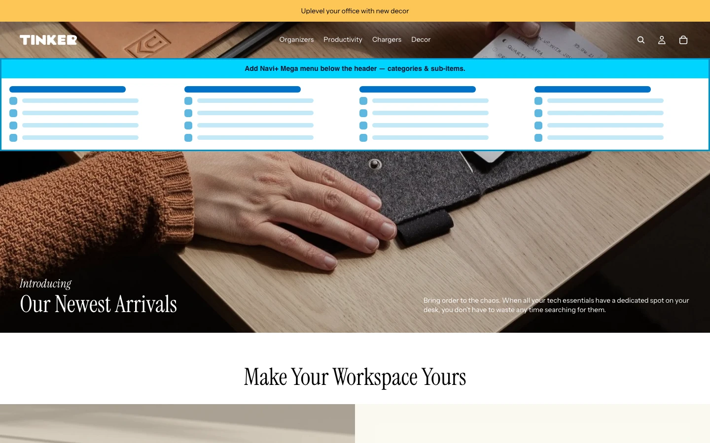 Navi+ Mega Menu inserted below the header on the Tinker Shopify theme Navi+ Mega Menu inserted below the header on the Tinker Shopify theme