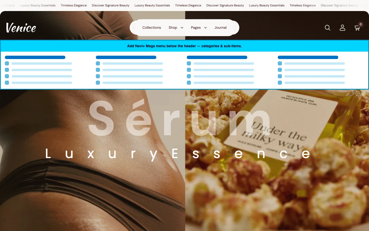 Navi+ Mega Menu inserted below the header on the Venice Shopify theme Navi+ Mega Menu inserted below the header on the Venice Shopify theme