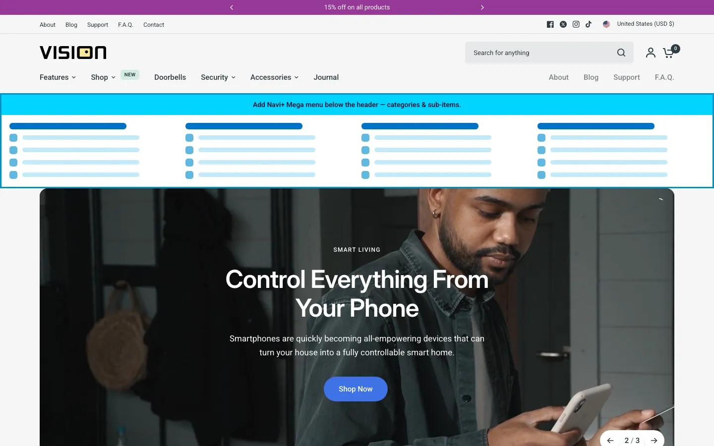 Navi+ Mega Menu inserted below the header on the Vision Shopify theme Navi+ Mega Menu inserted below the header on the Vision Shopify theme