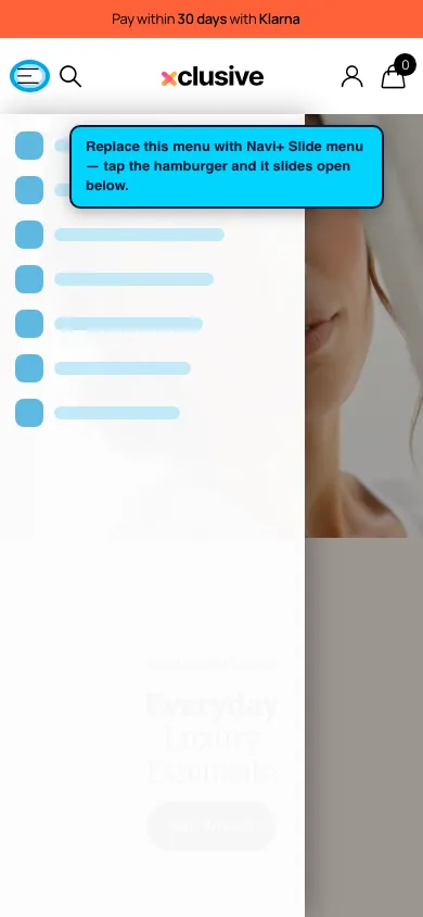 Navi+ Slide Menu on the Xclusive Shopify theme Navi+ Slide Menu on the Xclusive Shopify theme