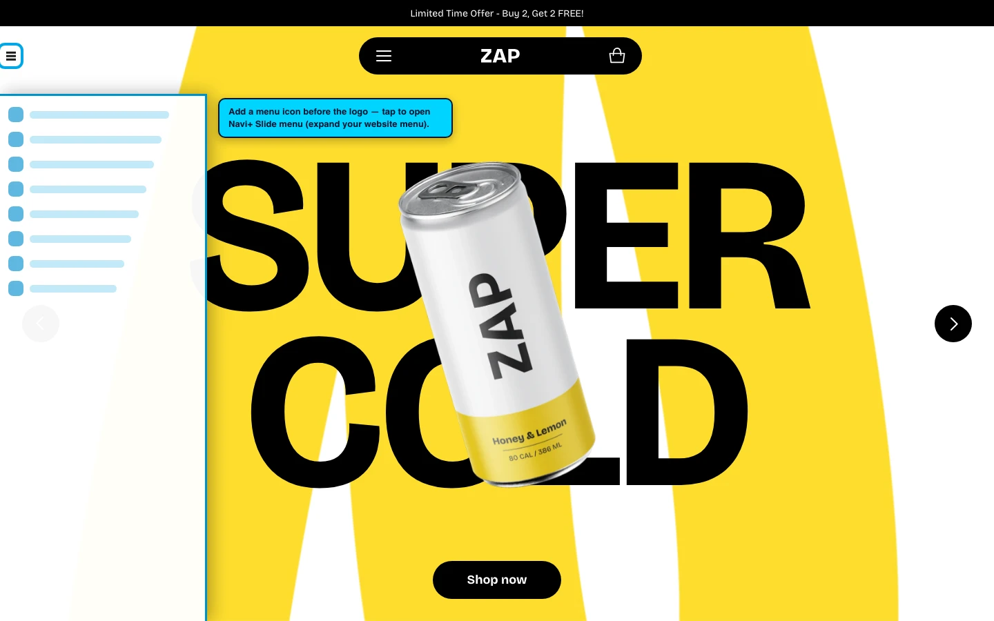 Navi+ trigger icon before the logo on the Zap Shopify theme Navi+ trigger icon before the logo on the Zap Shopify theme