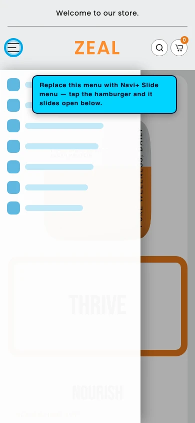 Navi+ Slide Menu on the Zeal Shopify theme Navi+ Slide Menu on the Zeal Shopify theme