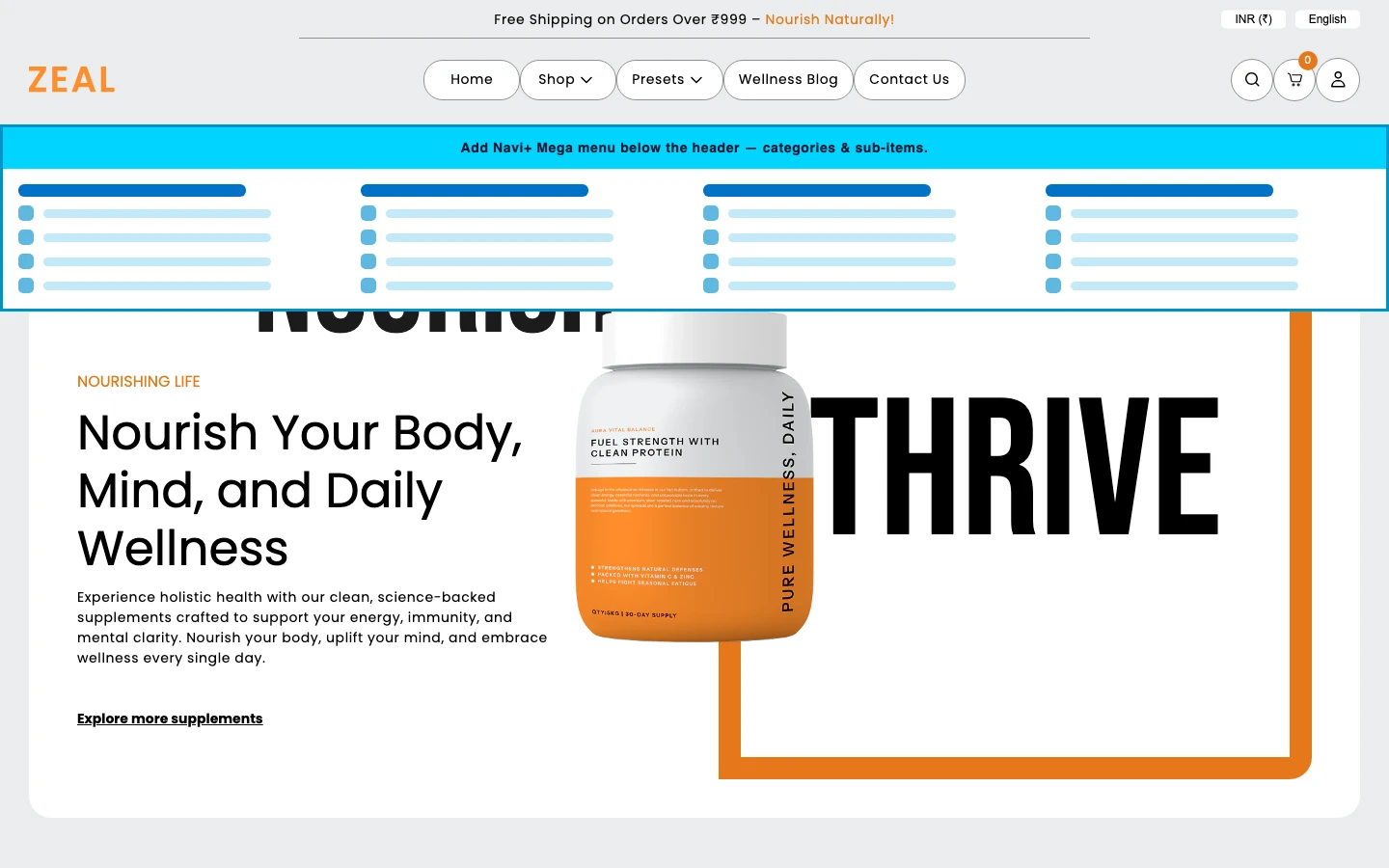 Navi+ Mega Menu inserted below the header on the Zeal Shopify theme Navi+ Mega Menu inserted below the header on the Zeal Shopify theme